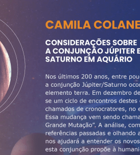 Camila Colaneri – Considerações sobre a Conjunção Júpiter e Saturno em Aquário